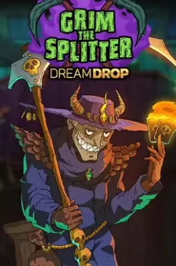 Grim The Splitter Dreamdrop